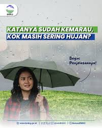 Katanya Sudah Kemarau Kok Masih Sering Hujan?